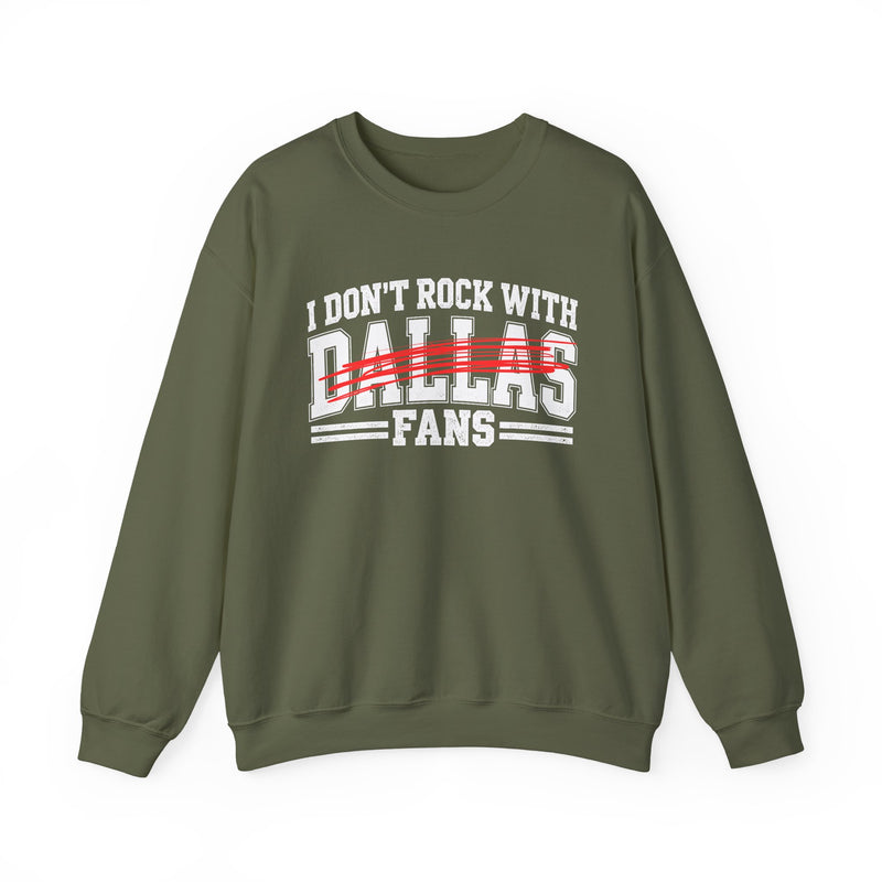 I Don’t Rock With Dallas Fans – Funny Sport Rivalry Sweatshirt