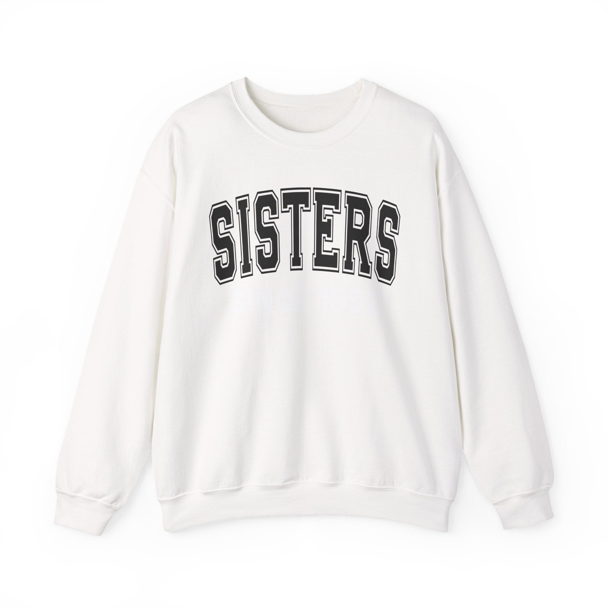 Sisters Personalization Sweatshirt - Add Your Special "Since Date"