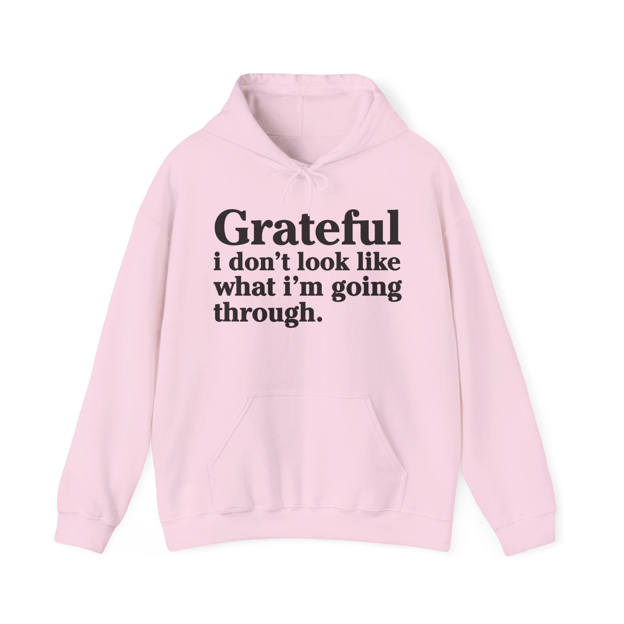 Grateful I Don't Look Like What I'm Going Through – Inspirational Christian Prayer Hoodie