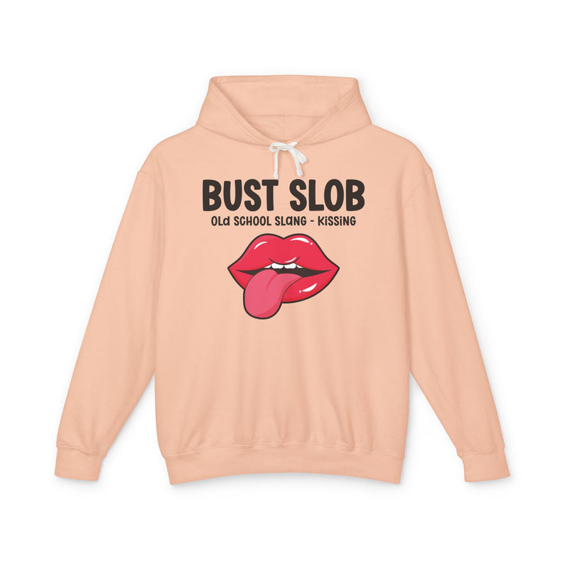 Bust Slob (Old school Slang)  — Hoodie