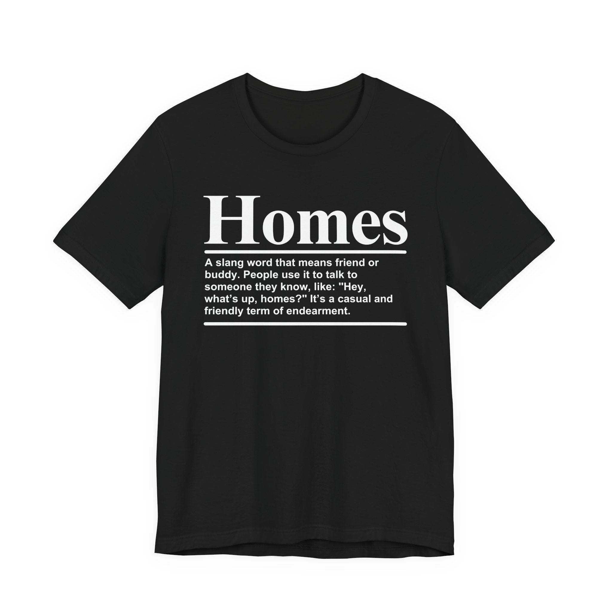 Homes T-shirt