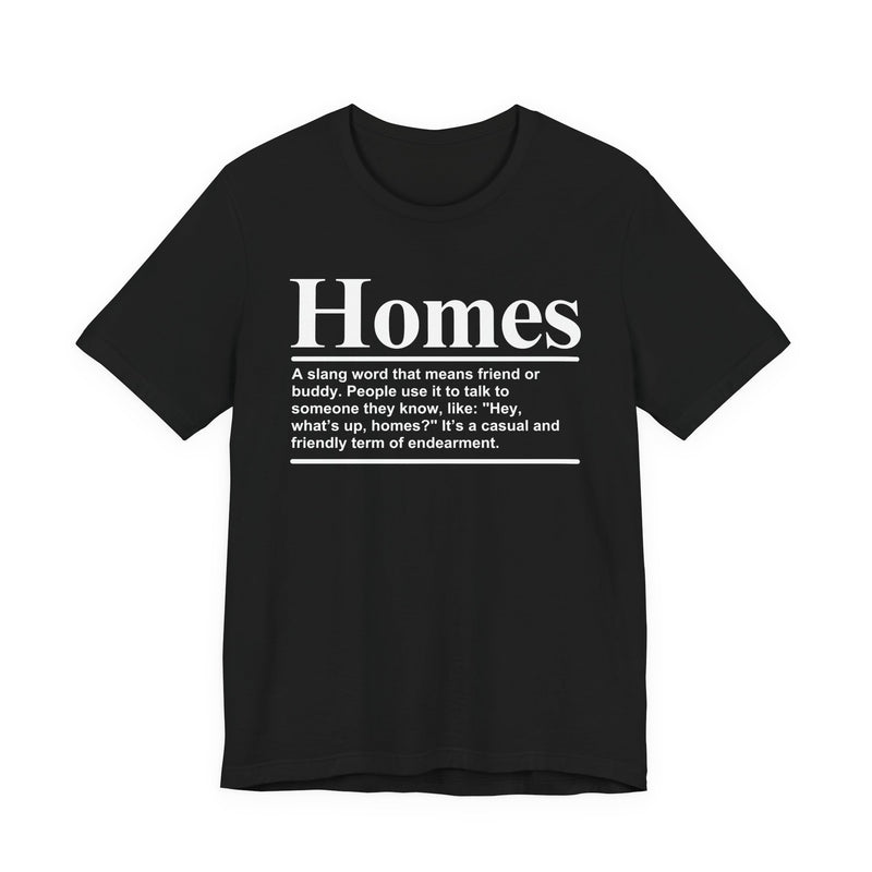 Homes T-Shirt