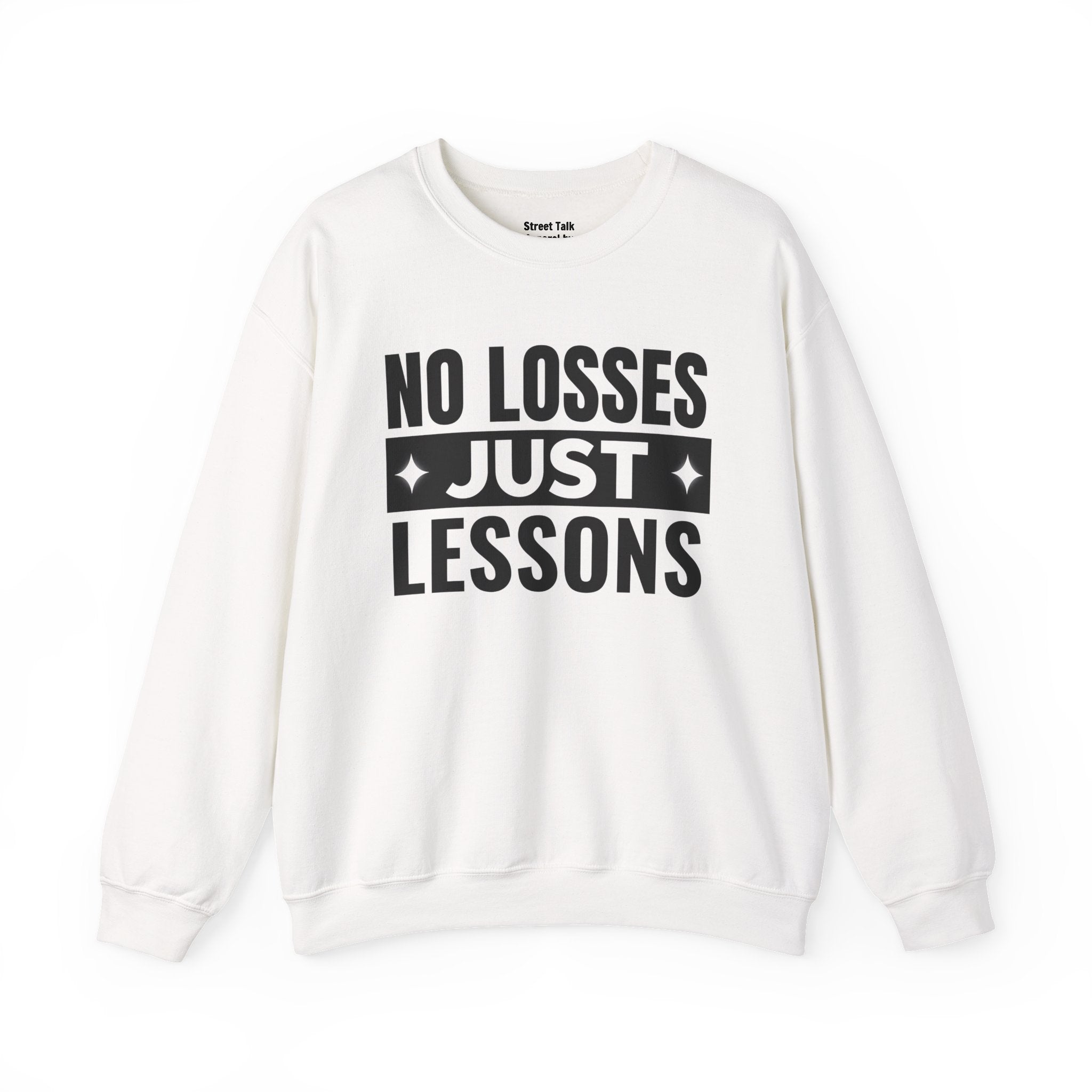 No Losses Just Lessons Sweatshirt