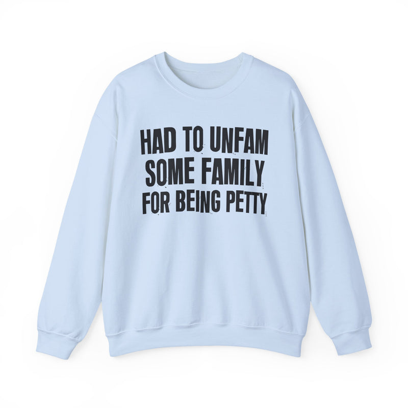 Had To Unfam Some Family For Being Petty