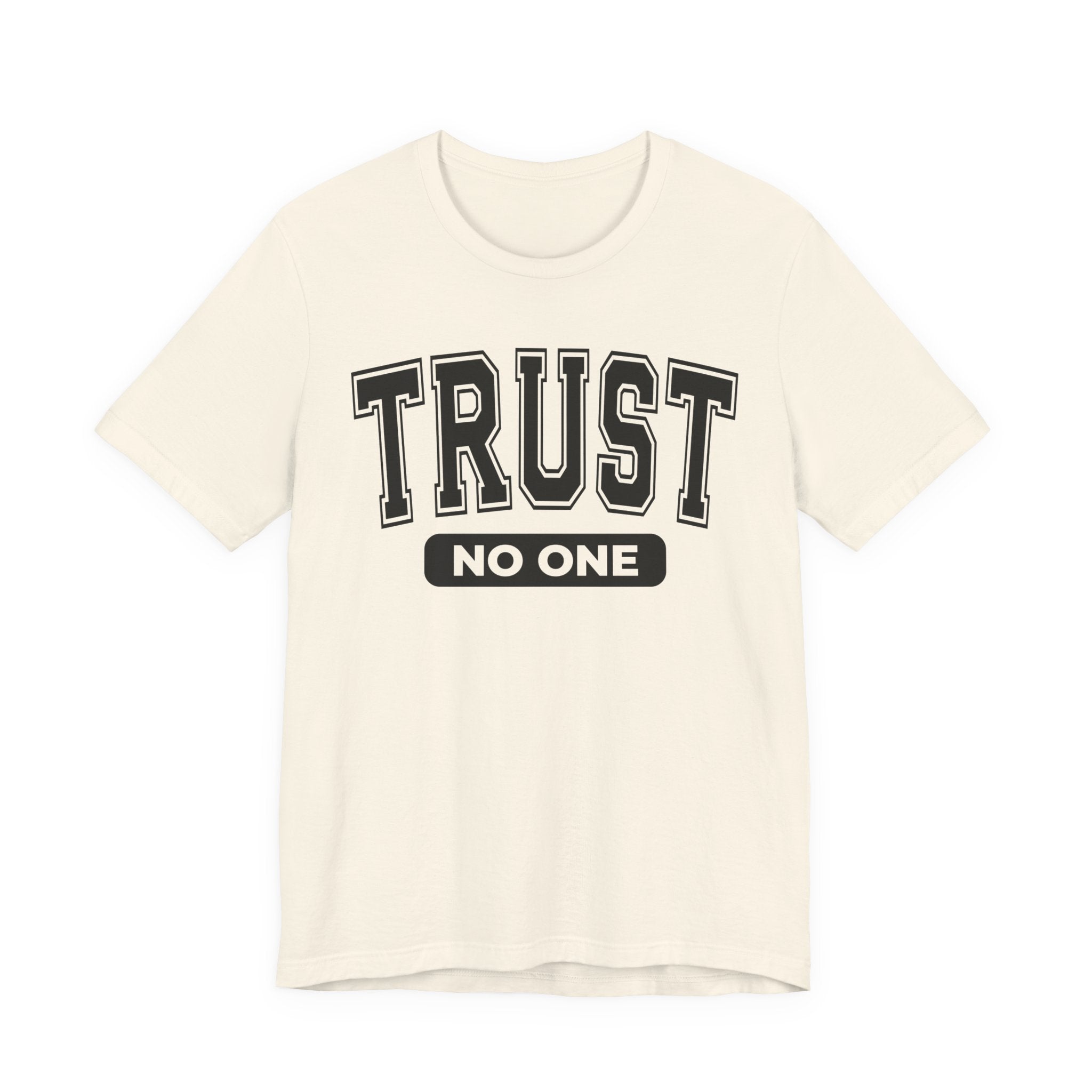 Trust No One T-Shirt