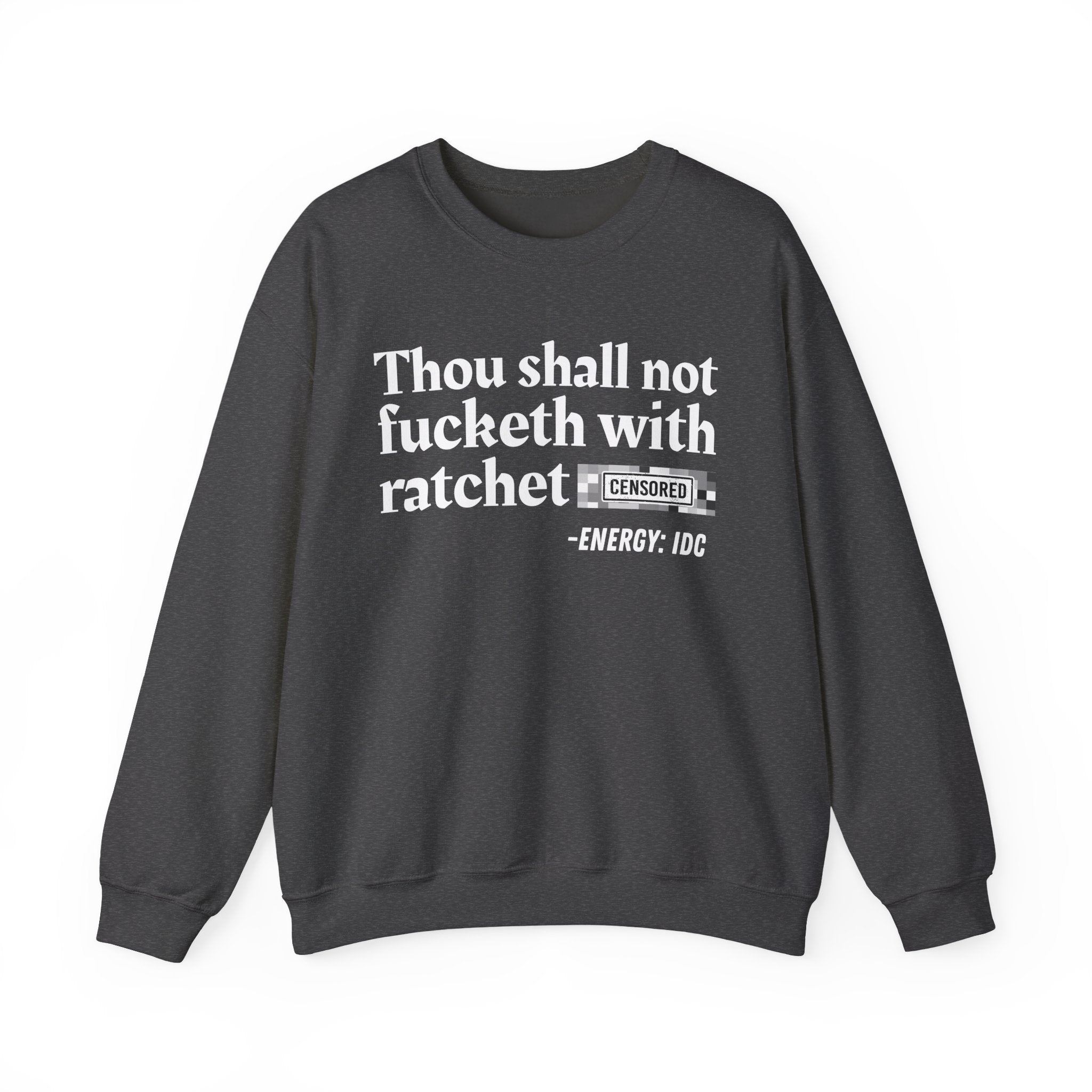 Thou Shall Not Fucketh With Ratchet Bitches — Vintage funny Bible——Print Slogan T-Shirt
