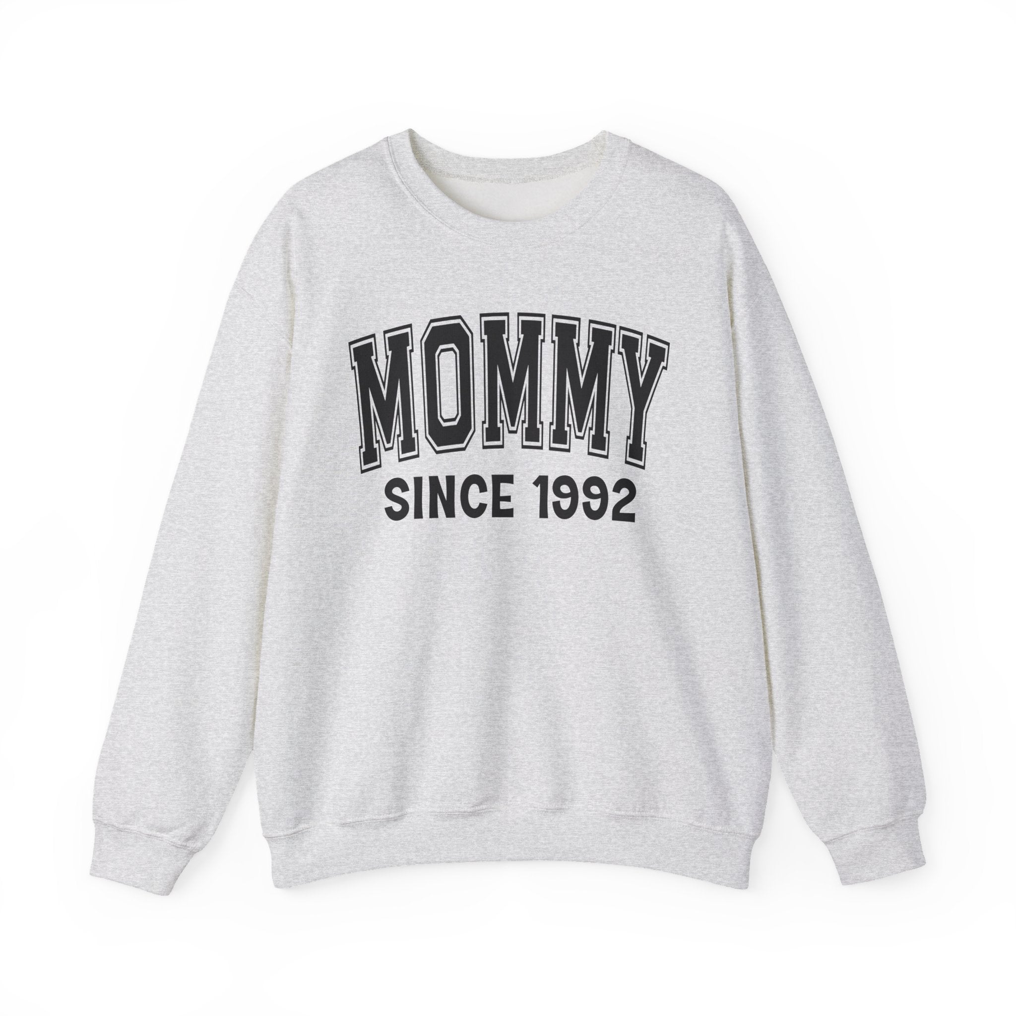 Mommy Personalization Sweatshirt - Add Your Special "Since Date"