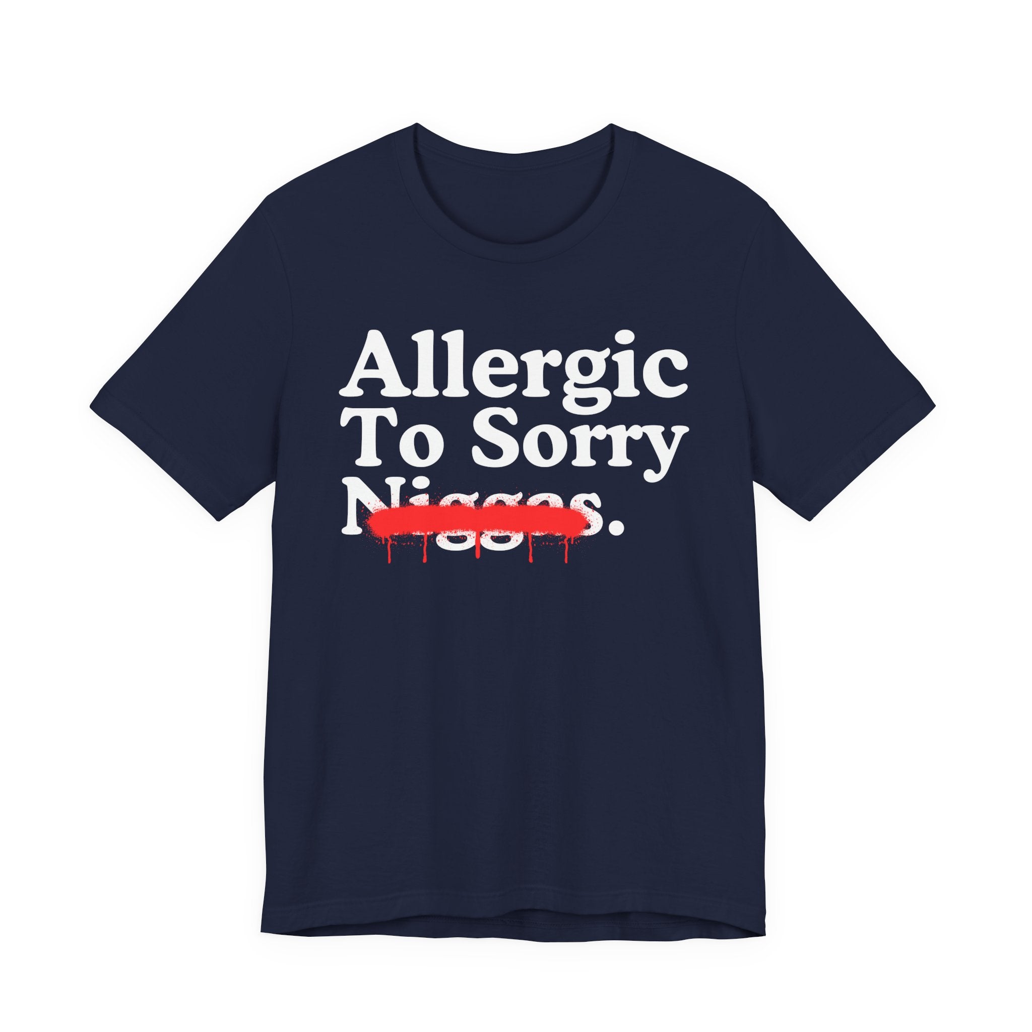 Allergic To Sorry Niggas — Sarcastic Statement T-Shirt