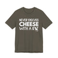 Never Discuss Cheese with a Rat T-shirt