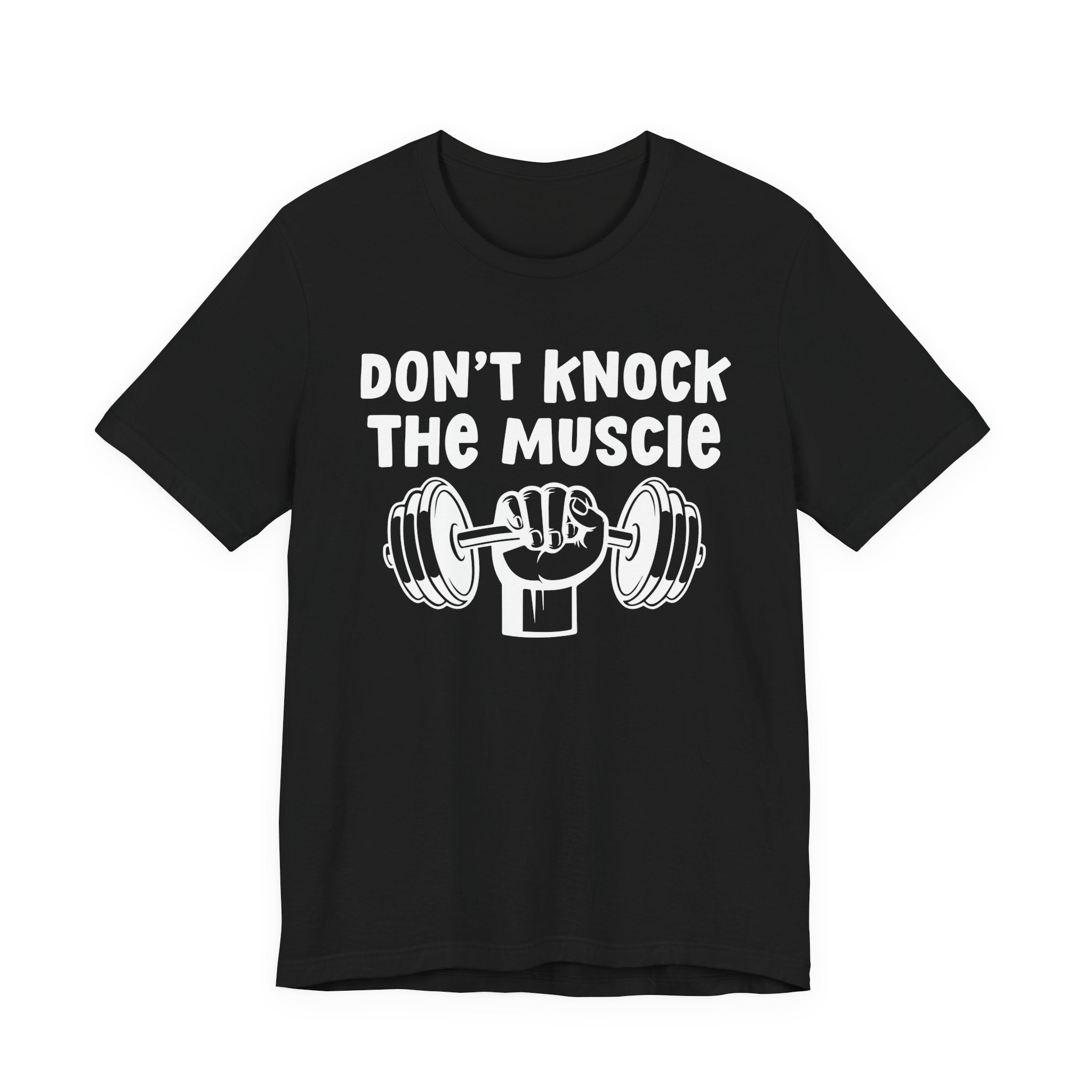 Don't Knock The Muscle － T-shirt