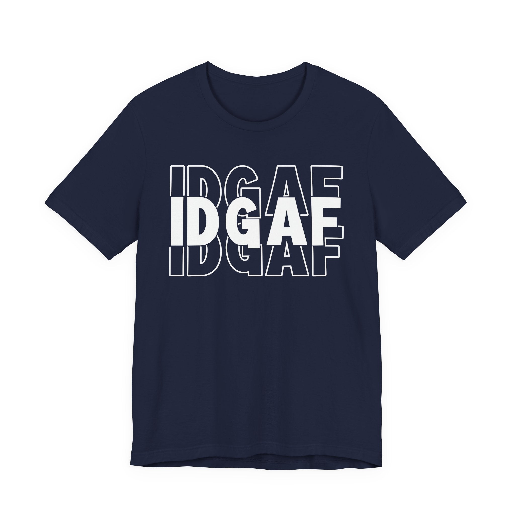 IDGAF T-Shirt
