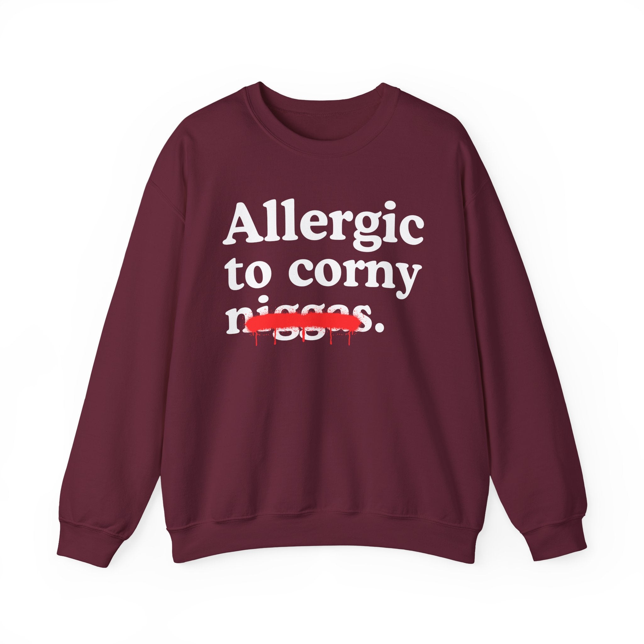 Allergic To Corny Niggas — Funny Reaction Sweatshirt