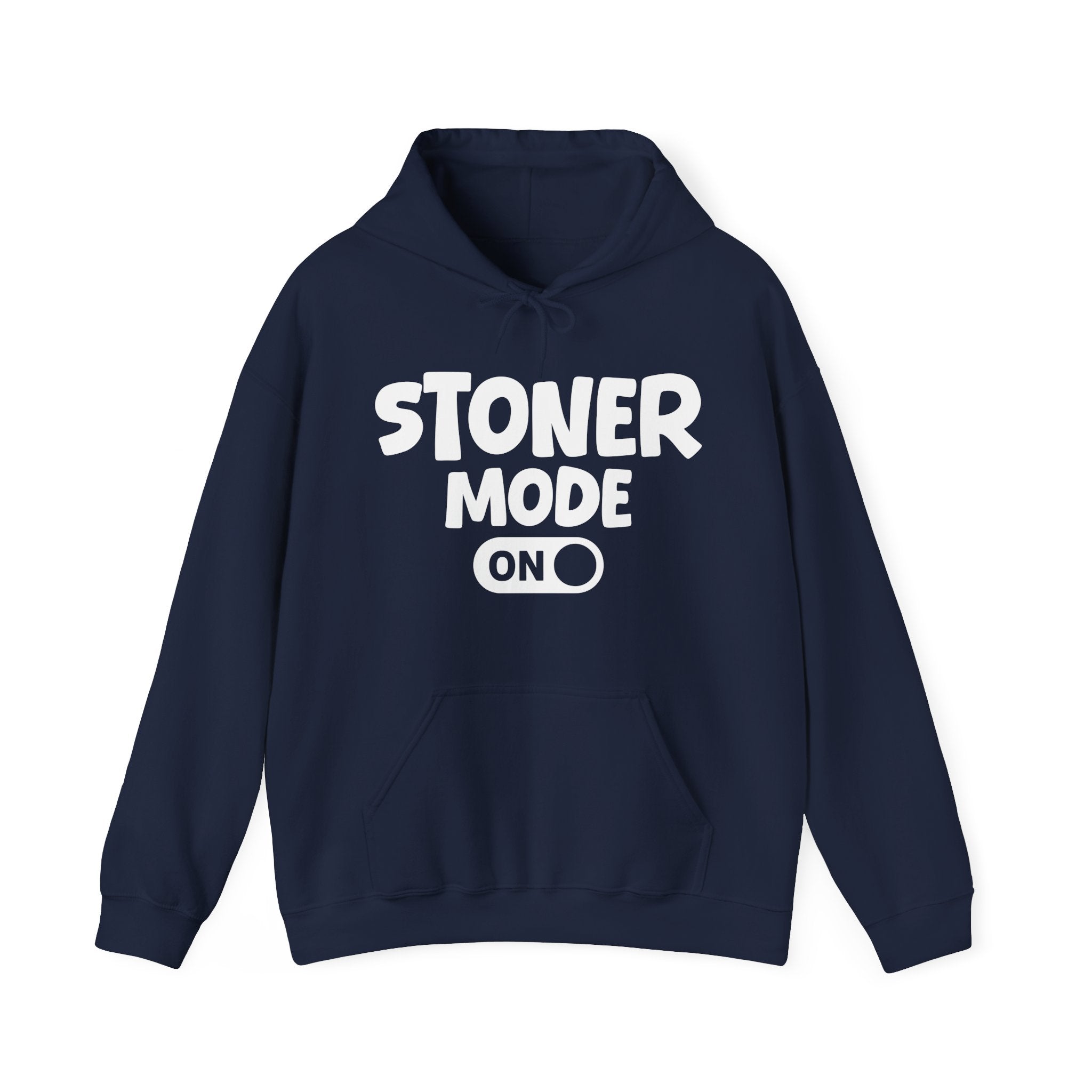 Stoner Mode On — Motivational Positive Graphic Hoodie