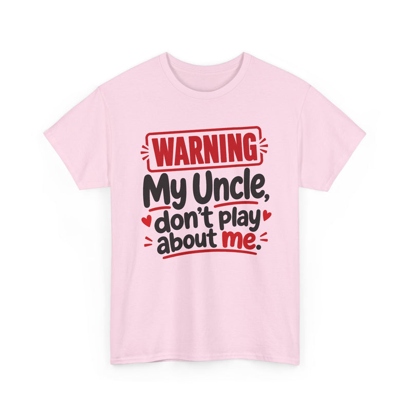 My Uncle Don't Play About Me － Adult Parent Child T-shirt