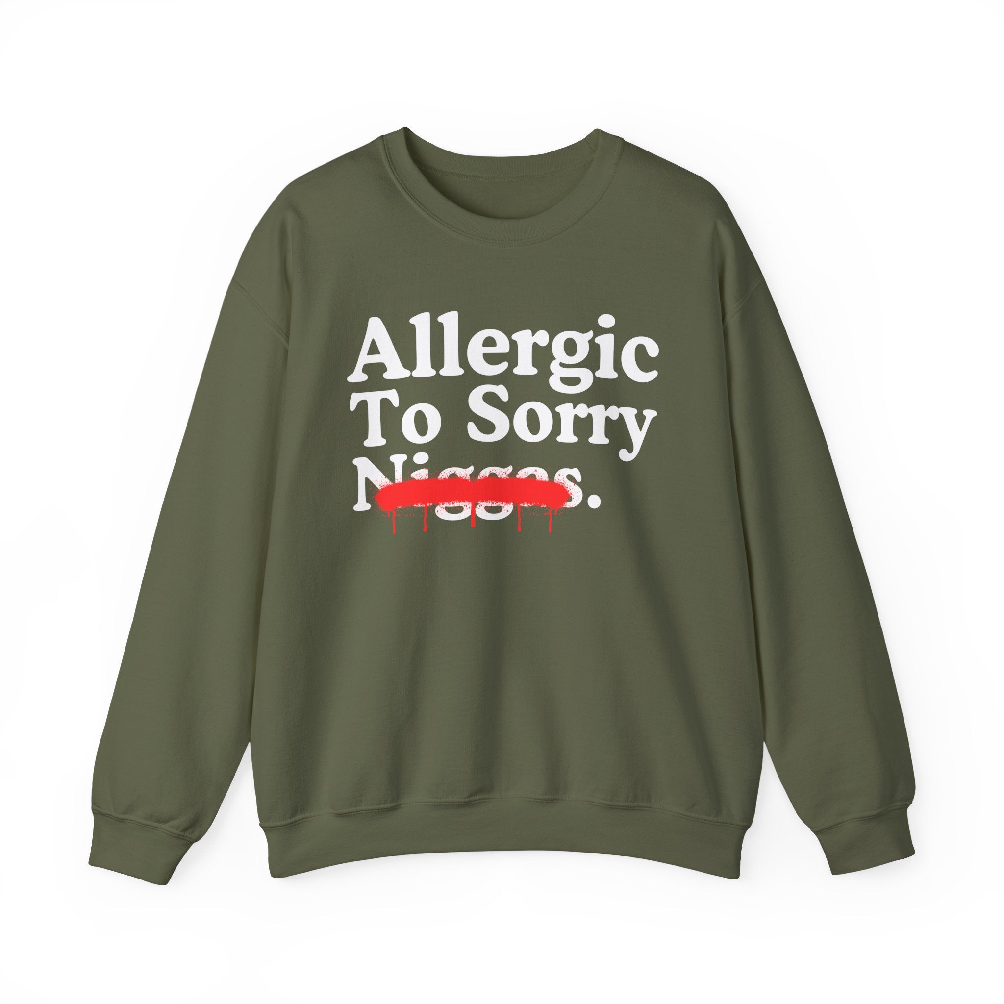 Allergic To Sorry Niggas — Sarcastic Statement Sweatshirt