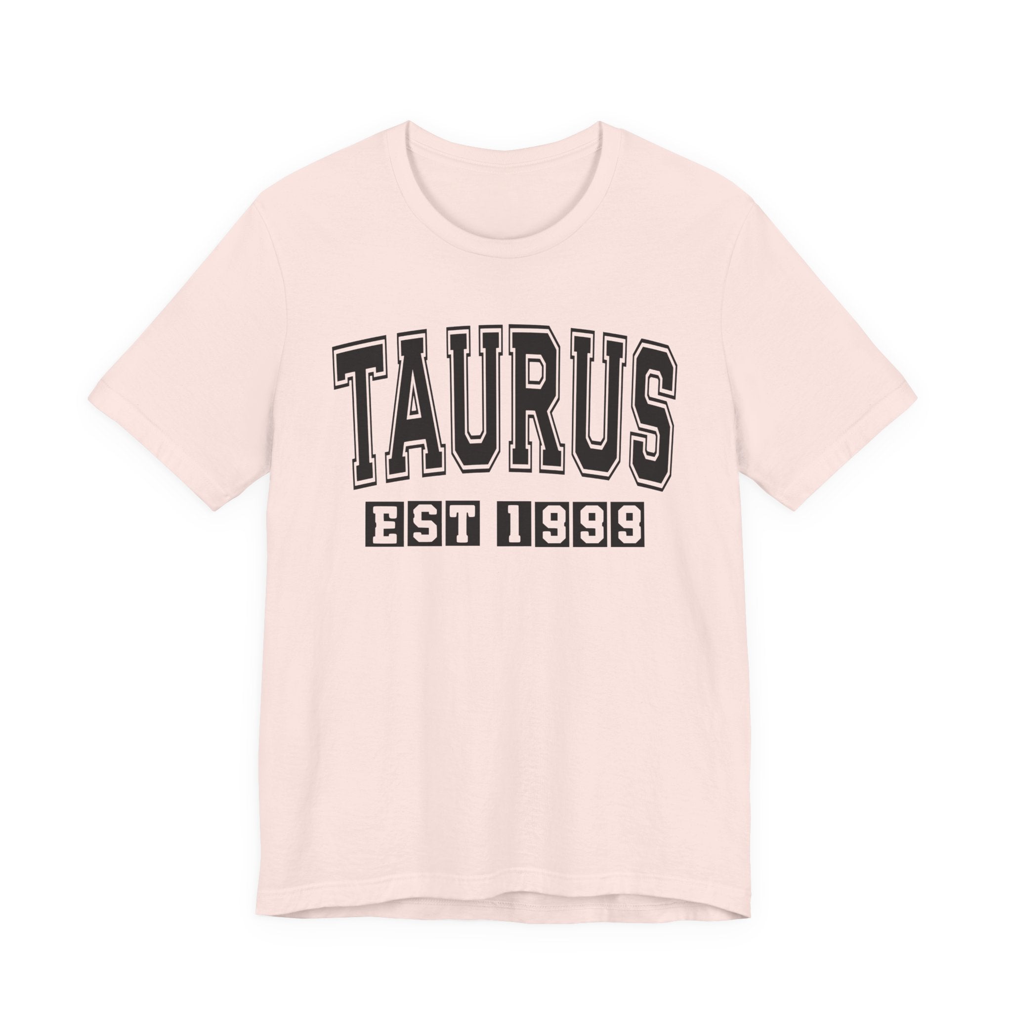 Taurus EST (YEAR) Personalization — Zodiac Birthday Tee Shirt