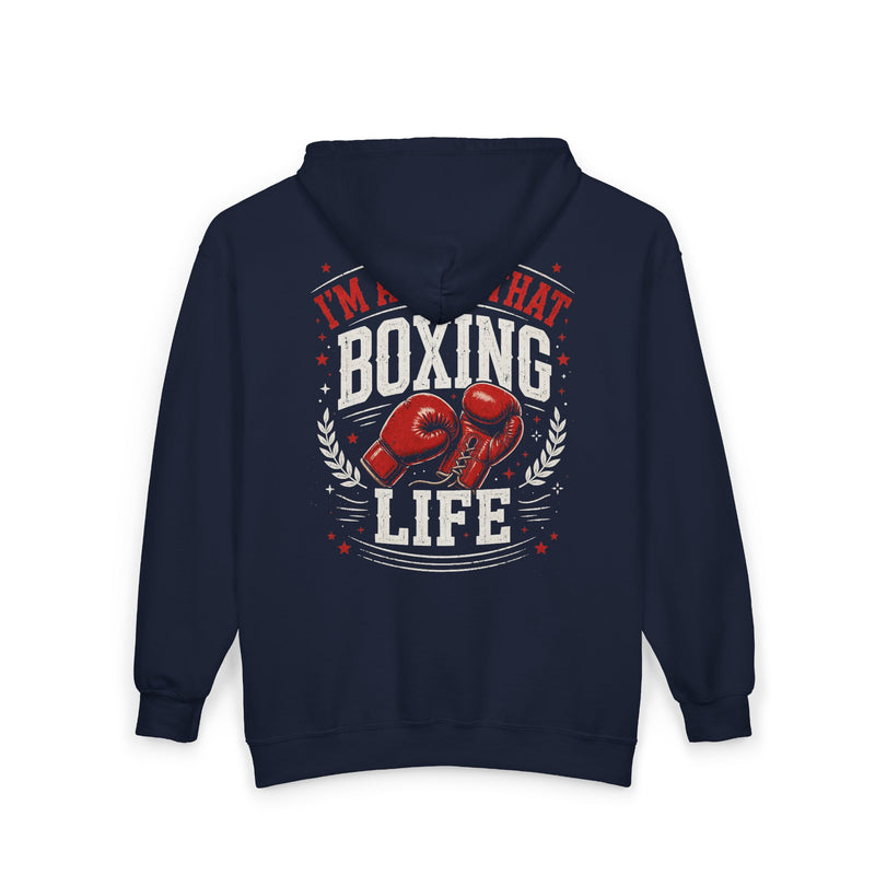 Navy zip hoodie with white and red lettering reading "I'M ABOUT THAT BOXING LIFE", back view.