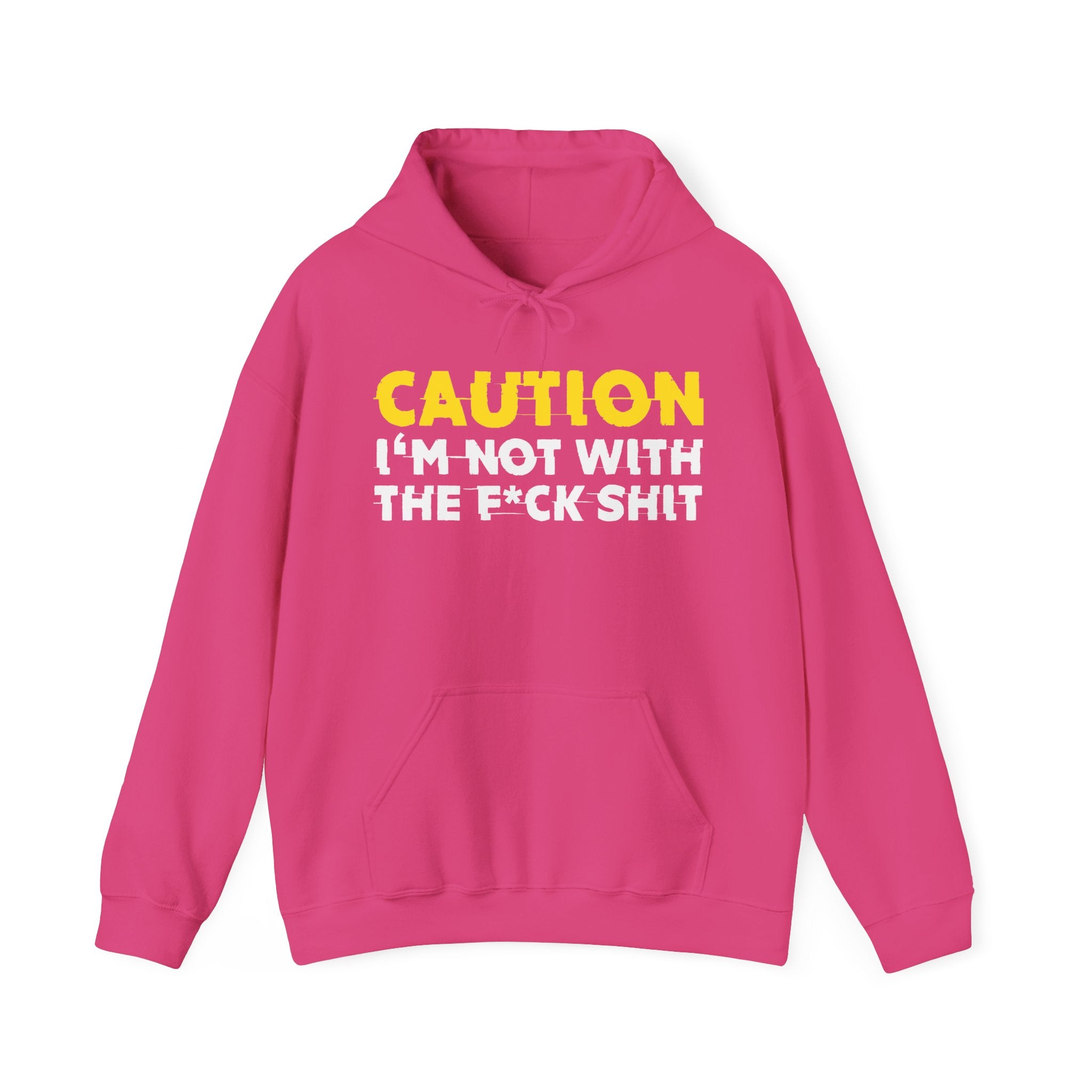 Caution I'm Not Wit The Fuck Shit – Funny Warning Graphic Hoodie