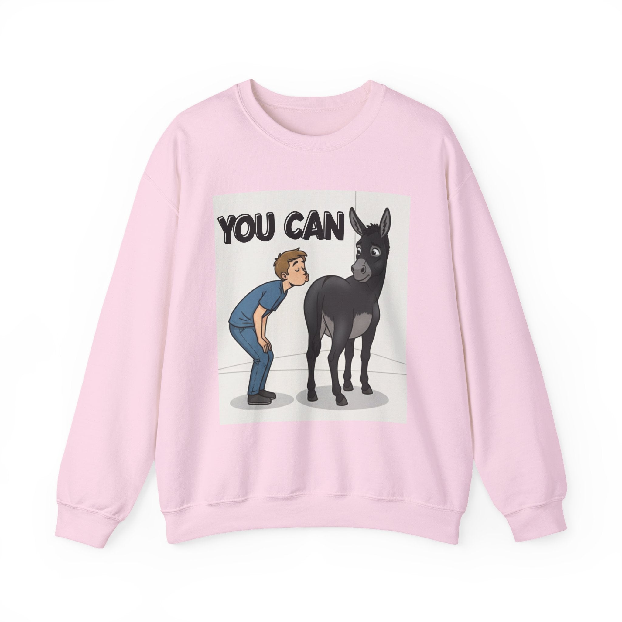 You Can (Kiss My Black Ass) — Sweatshirt