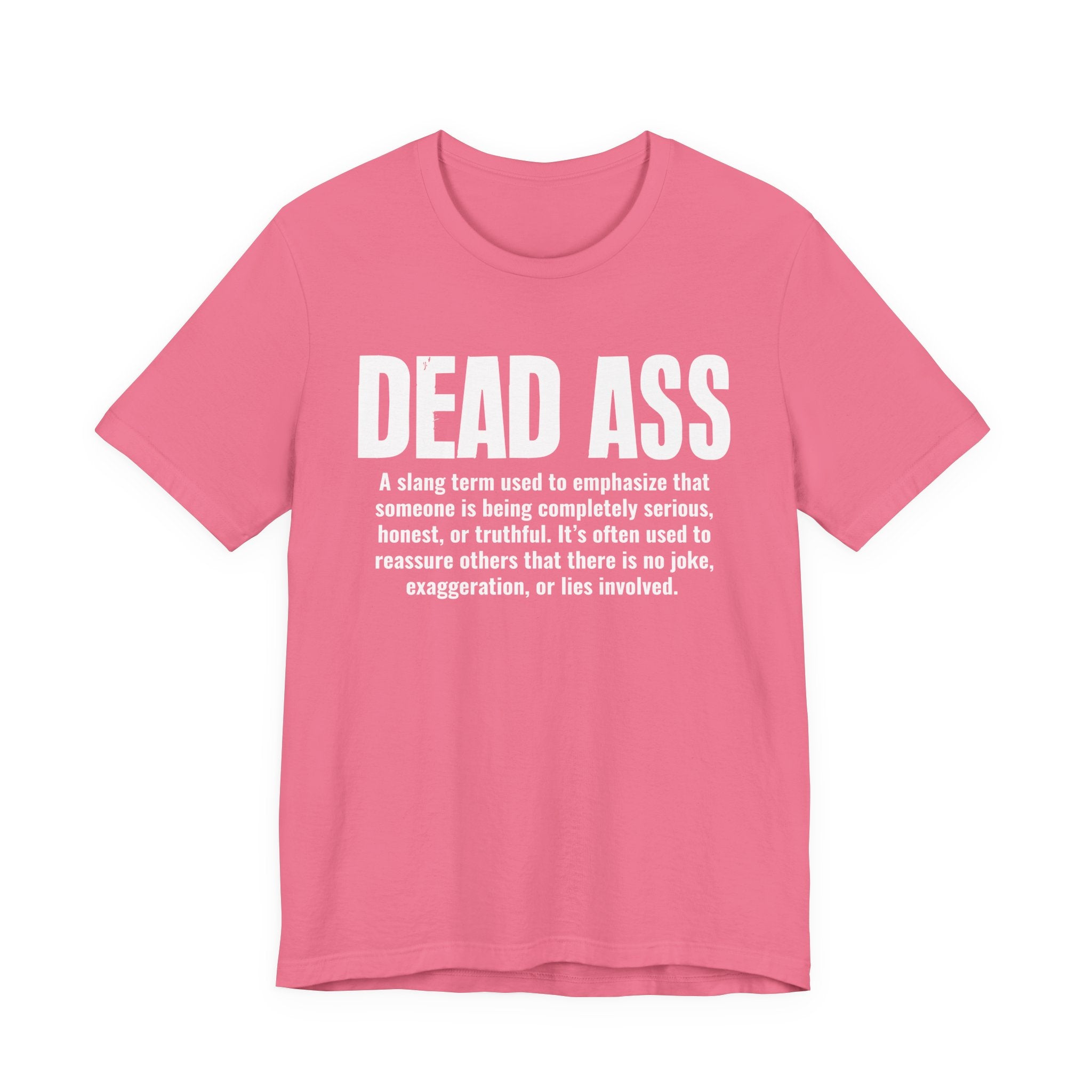 Dead Ass Slang Definition － T-Shirt