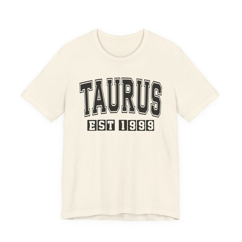 Taurus EST (YEAR) Personalization — Zodiac Birthday T-Shirt