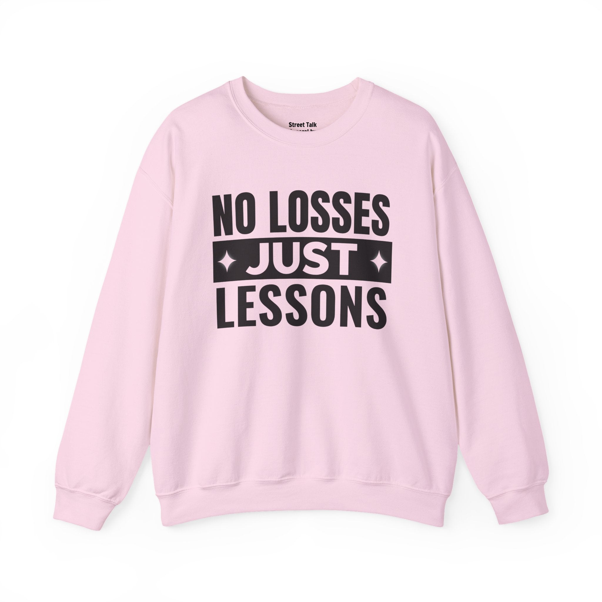 No Losses Just Lessons Sweatshirt