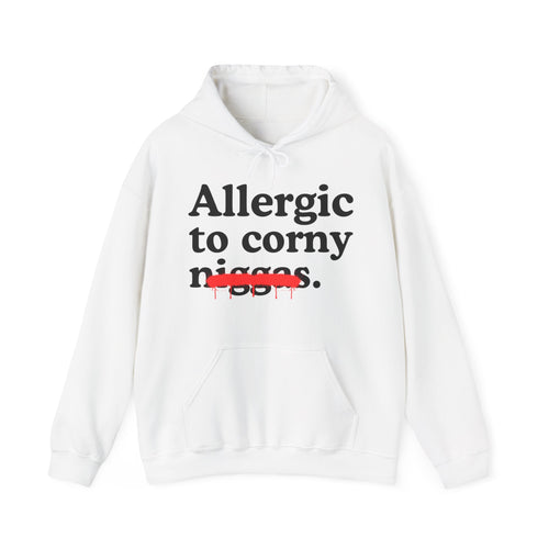 Allergic To Corny Niggas - Funny Reaction  Hoodie