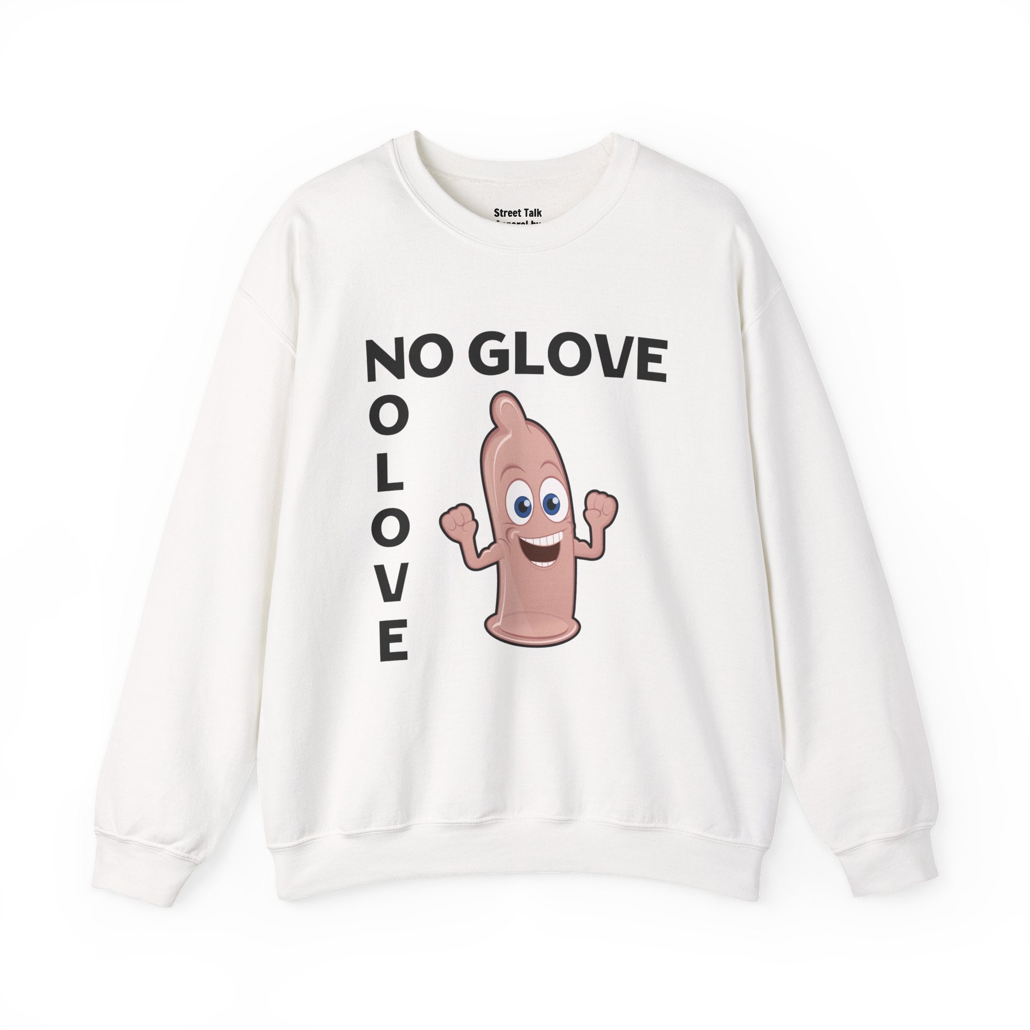 Hip Hop Safety Code — No Glove No Love Sweatshirt — Streetwise Swag