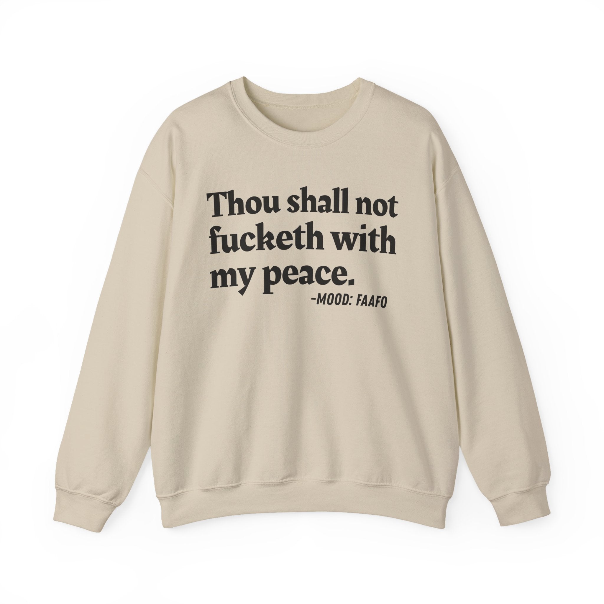 Thou Shall Not Fucketh With My Peace — Vintage Money Mood Sweatshirt