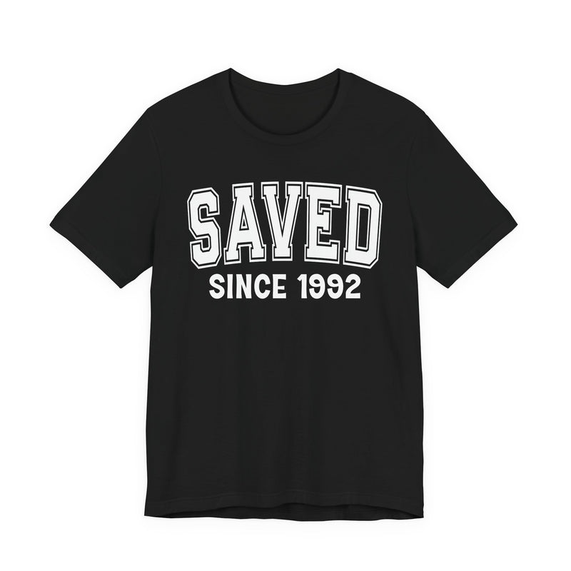 Saved Personalization T-Shirt — Add Your Special "Since Date"