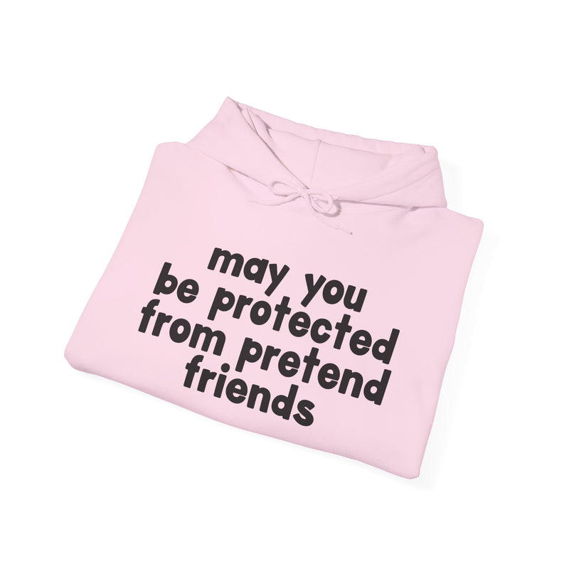 May You Be Protected From Pretend Friends - Funny Sarcastic Prayer Hoodie