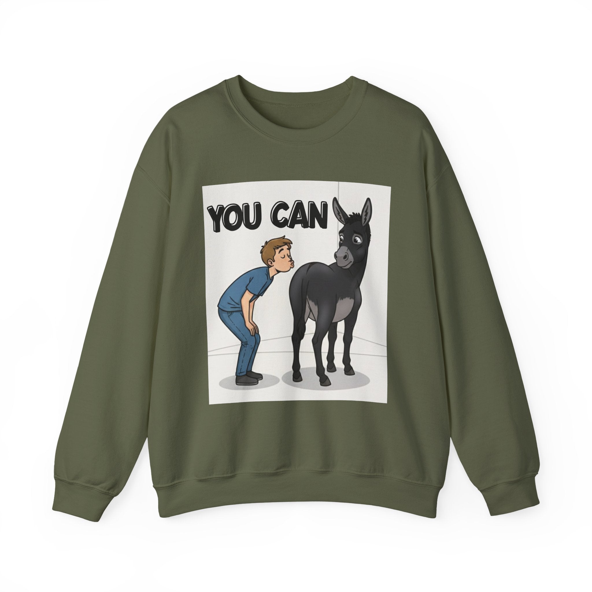 You Can (Kiss My Black Ass) — Sweatshirt
