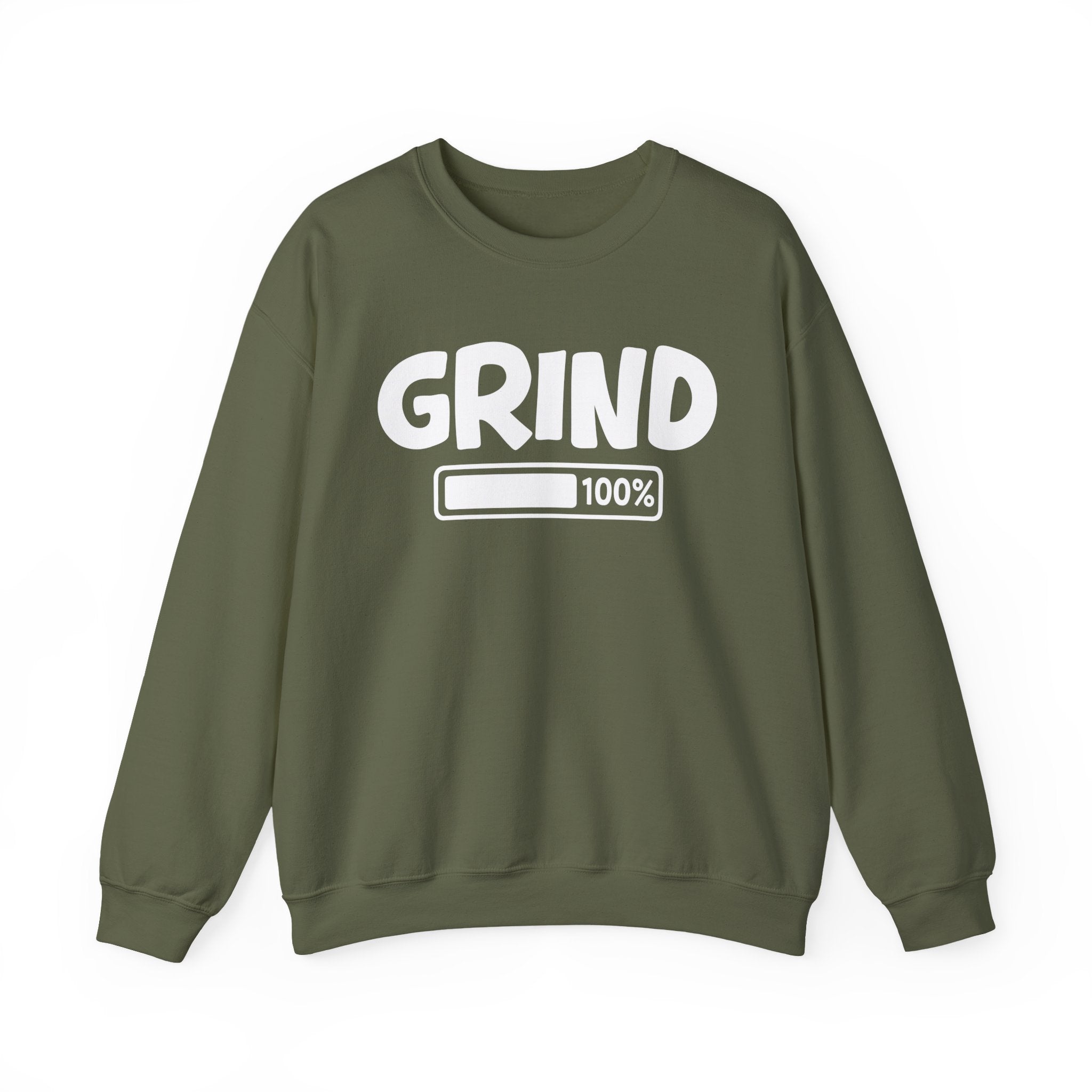 Grind 100% Loaded - Hustler Motivational Sweatshirt