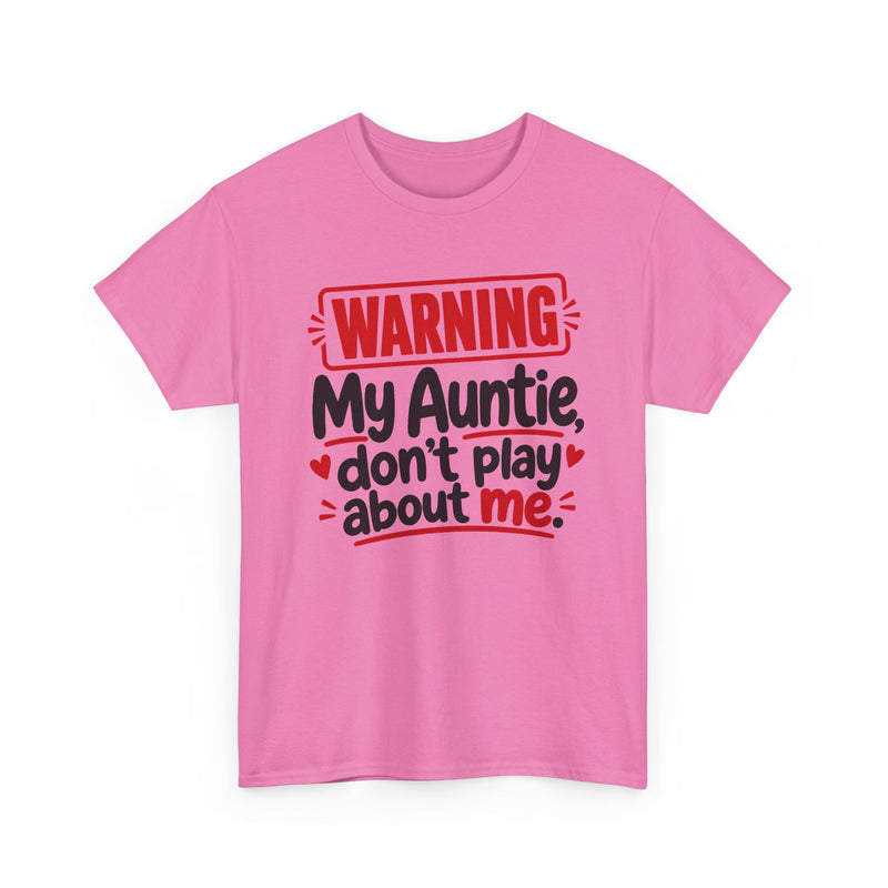 My Auntie Don't Play About Me － Adult Parent Child T-shirt