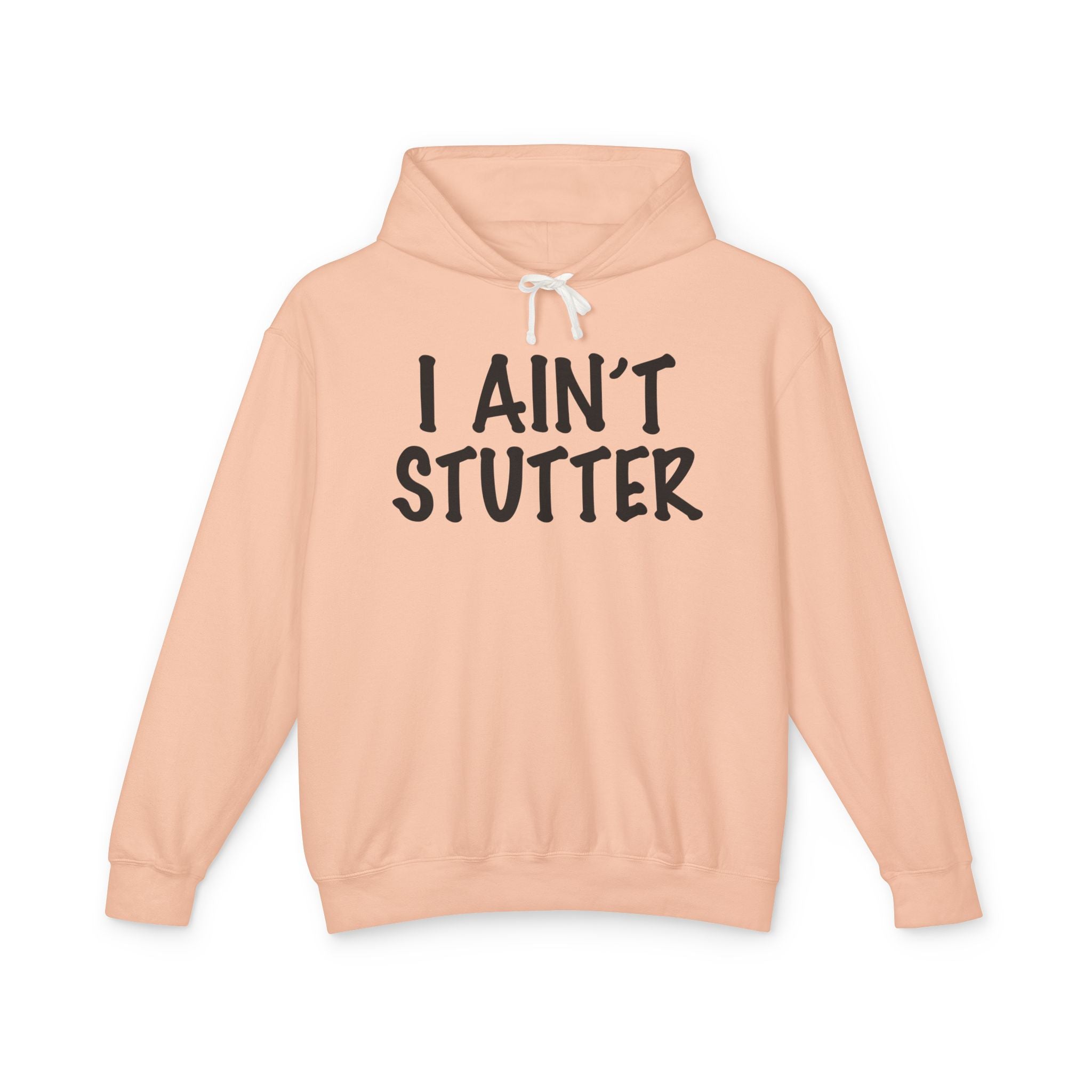 I Ain't Stutter - Gen X Slang Hoodie