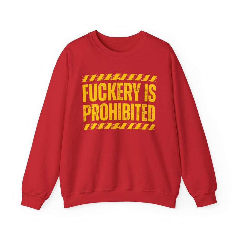 Fuckery Is Prohibited－Boundaries Setting Expression Sweatshirt