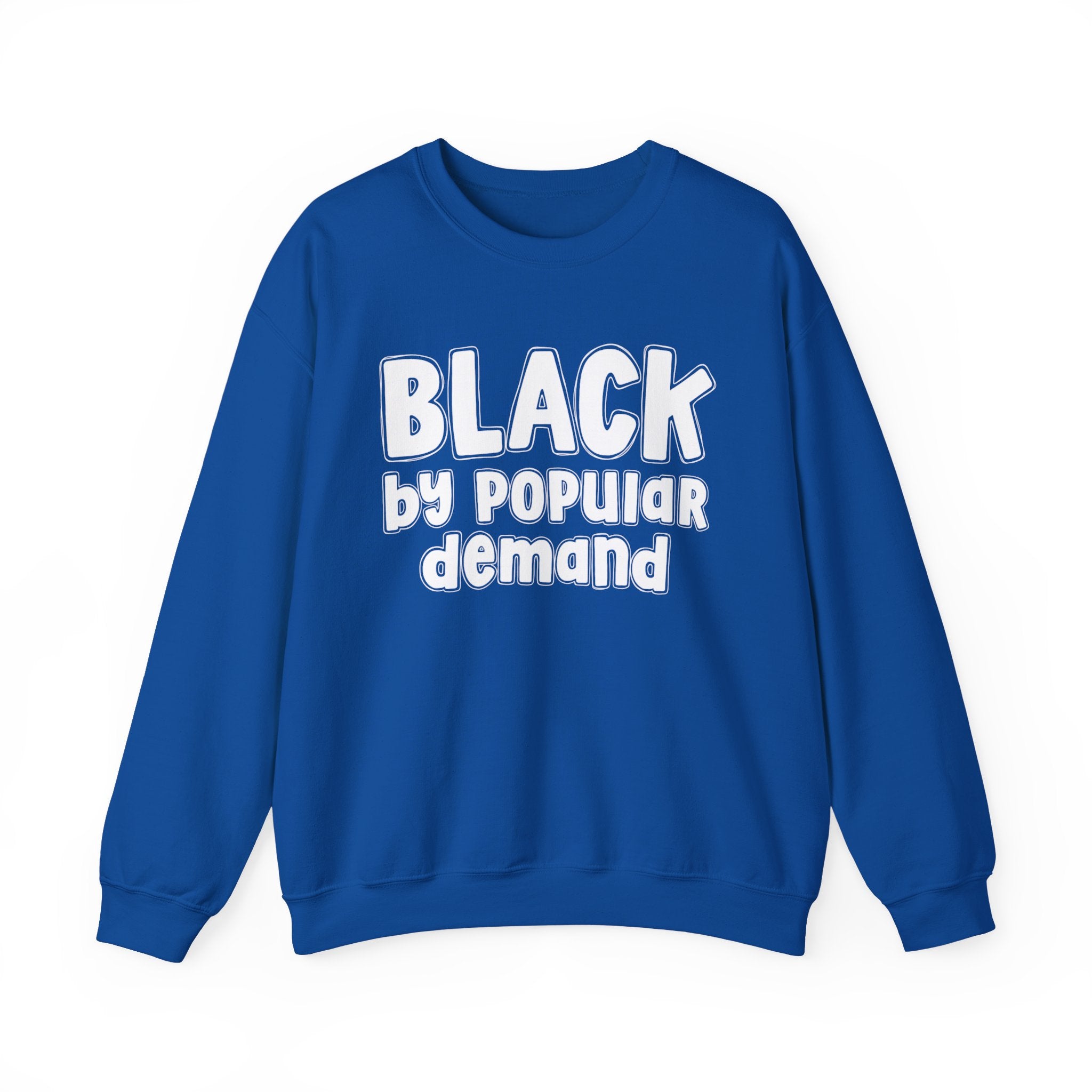 Black by Popular Demand — African American Pride Sweatshirt