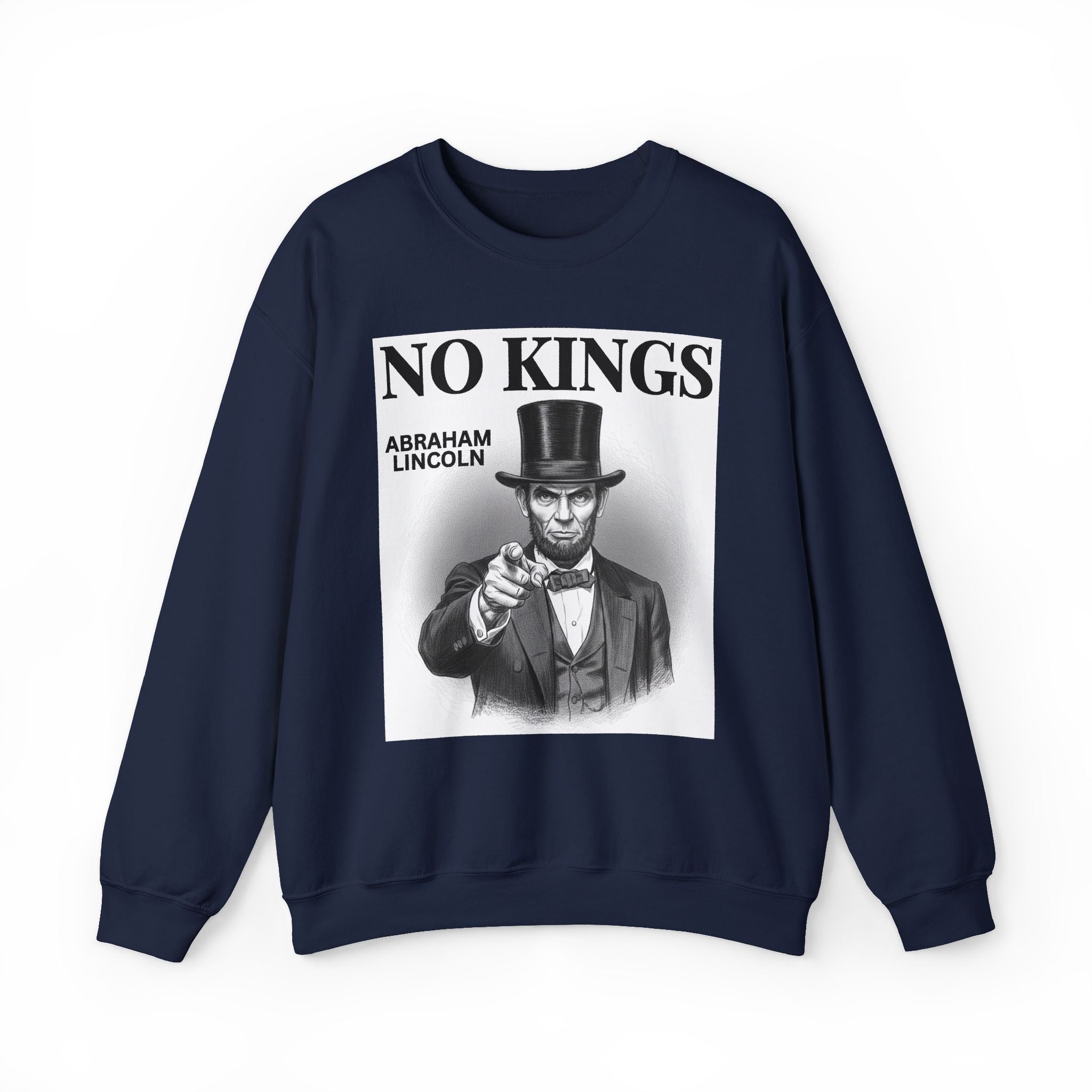 No Kings Abraham Lincoln — Sweatshirt
