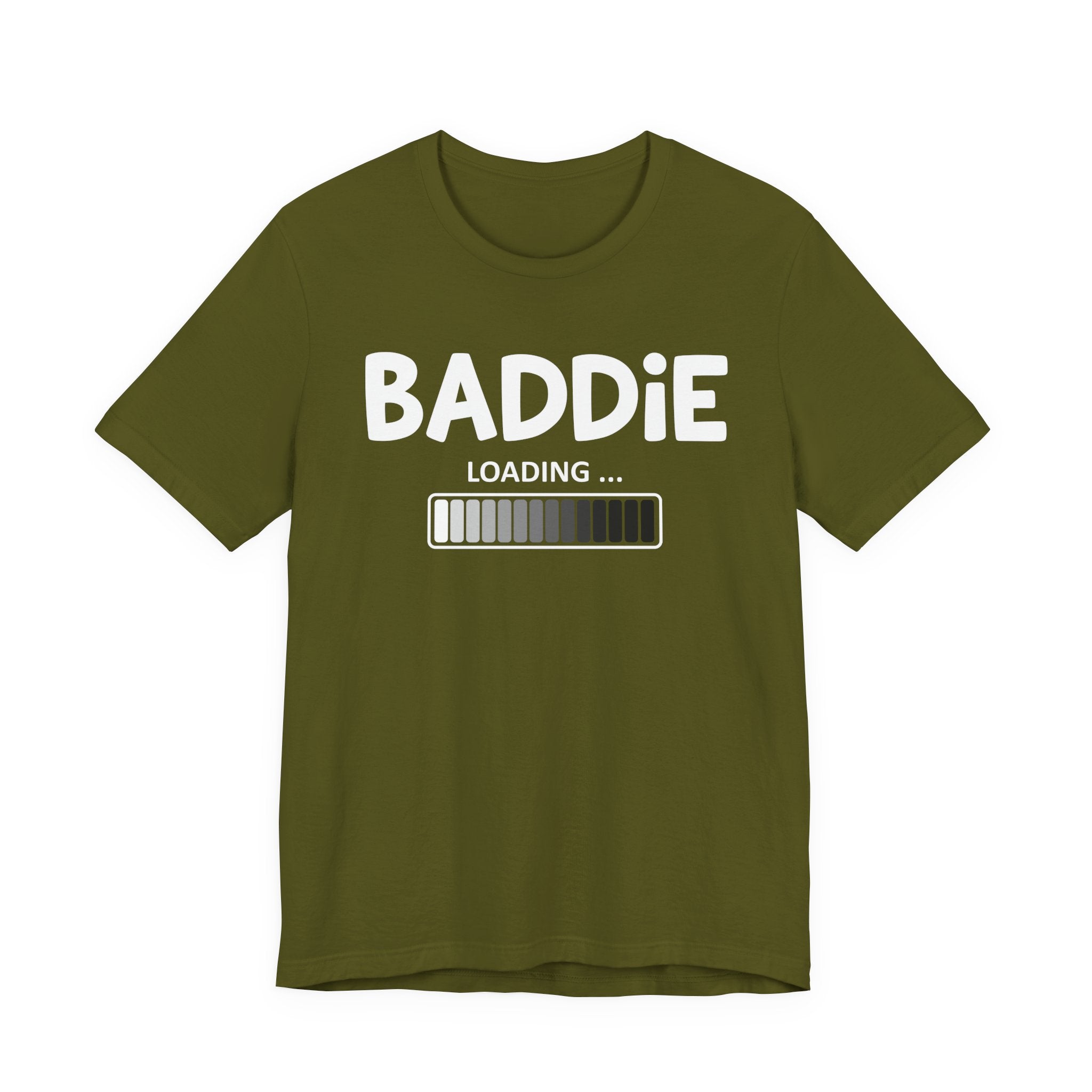 Baddie Loading -T-shirt