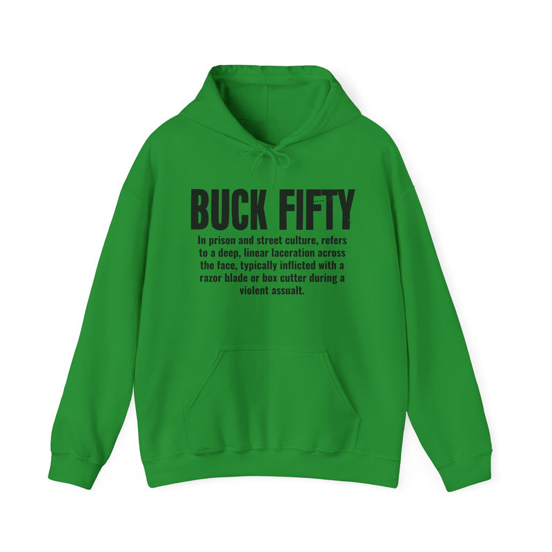 Irish Green hoodie with black block lettering reading BUCK FIFTY, definition text print, front view.
