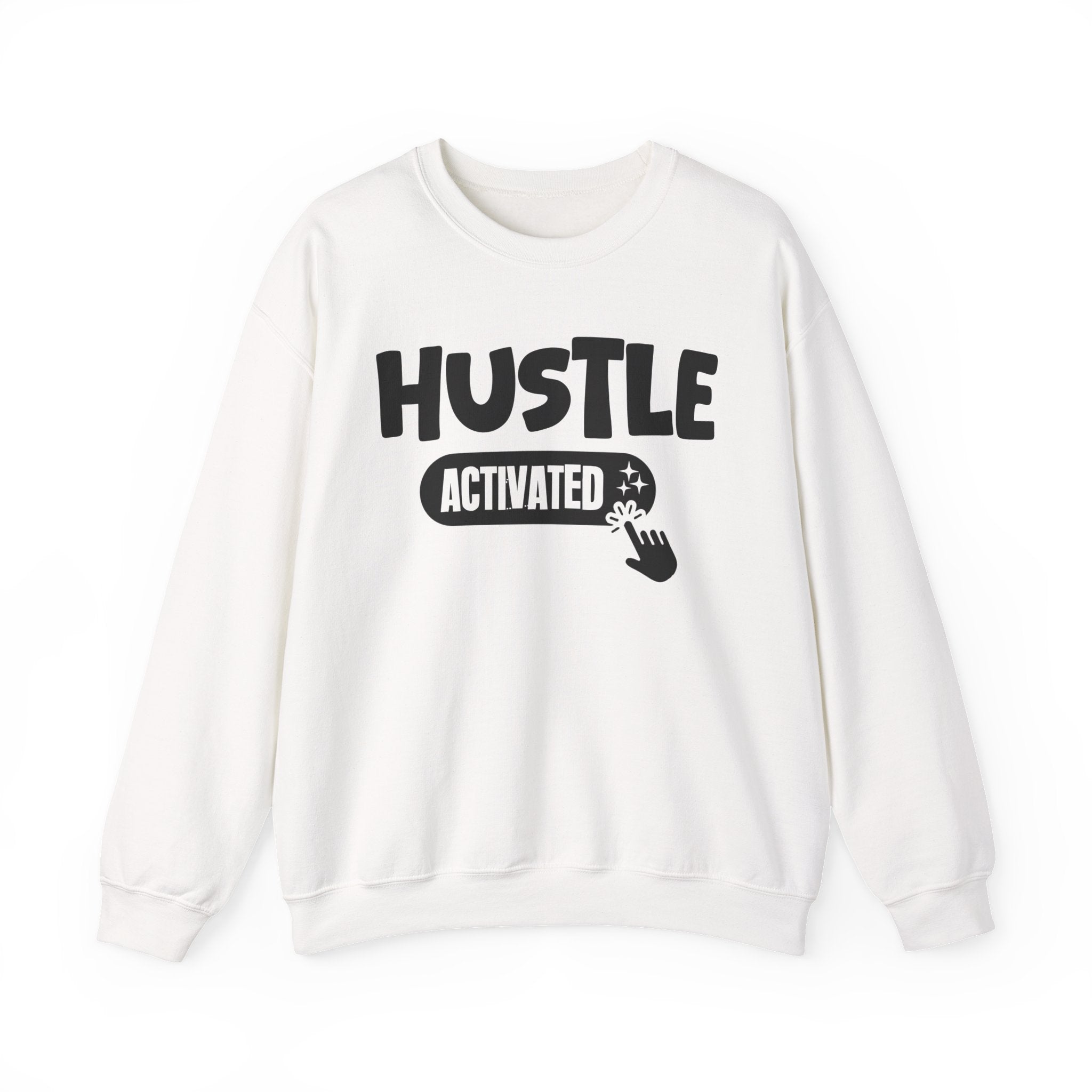 Hustle Activated - Motivational Sweatshirt