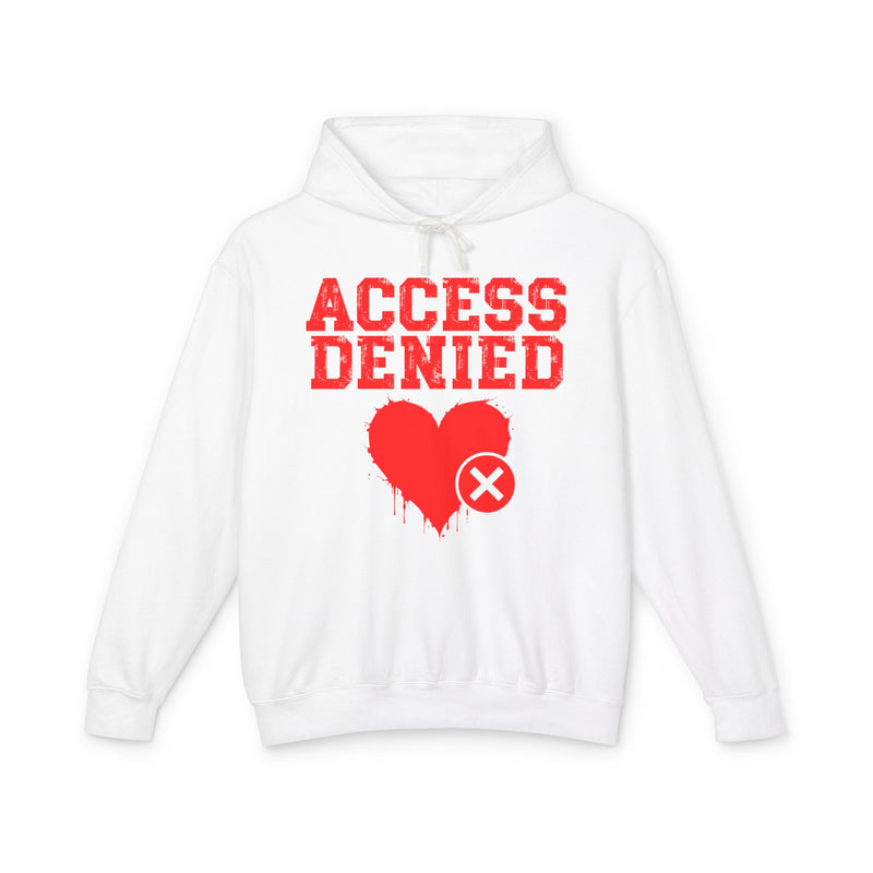 Access Denied Heart  — Hilarious Rejection Hoodie
