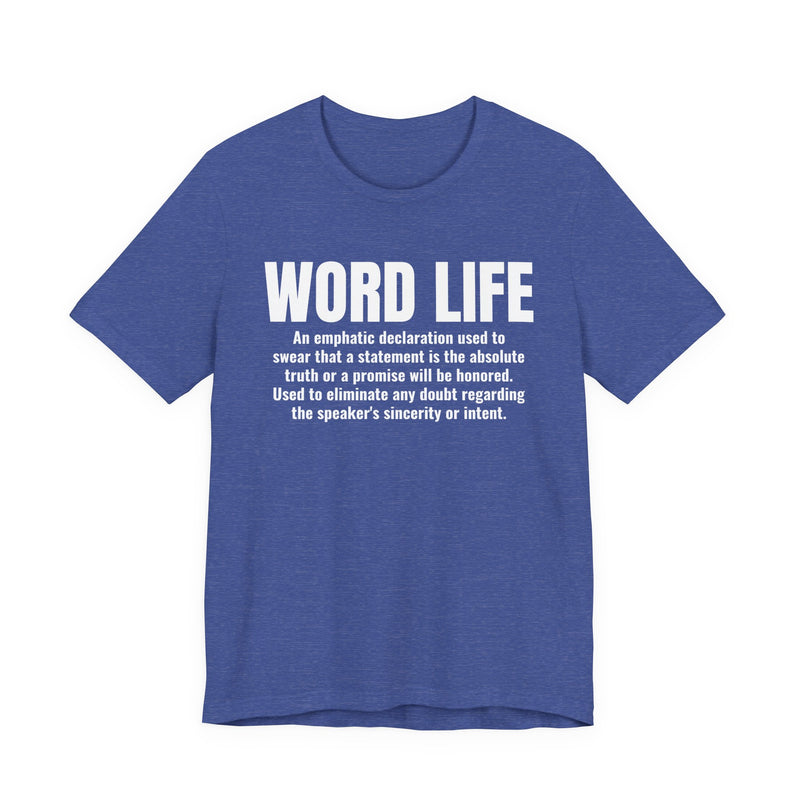 Word Life — Old School Slang Definition T-Shirt