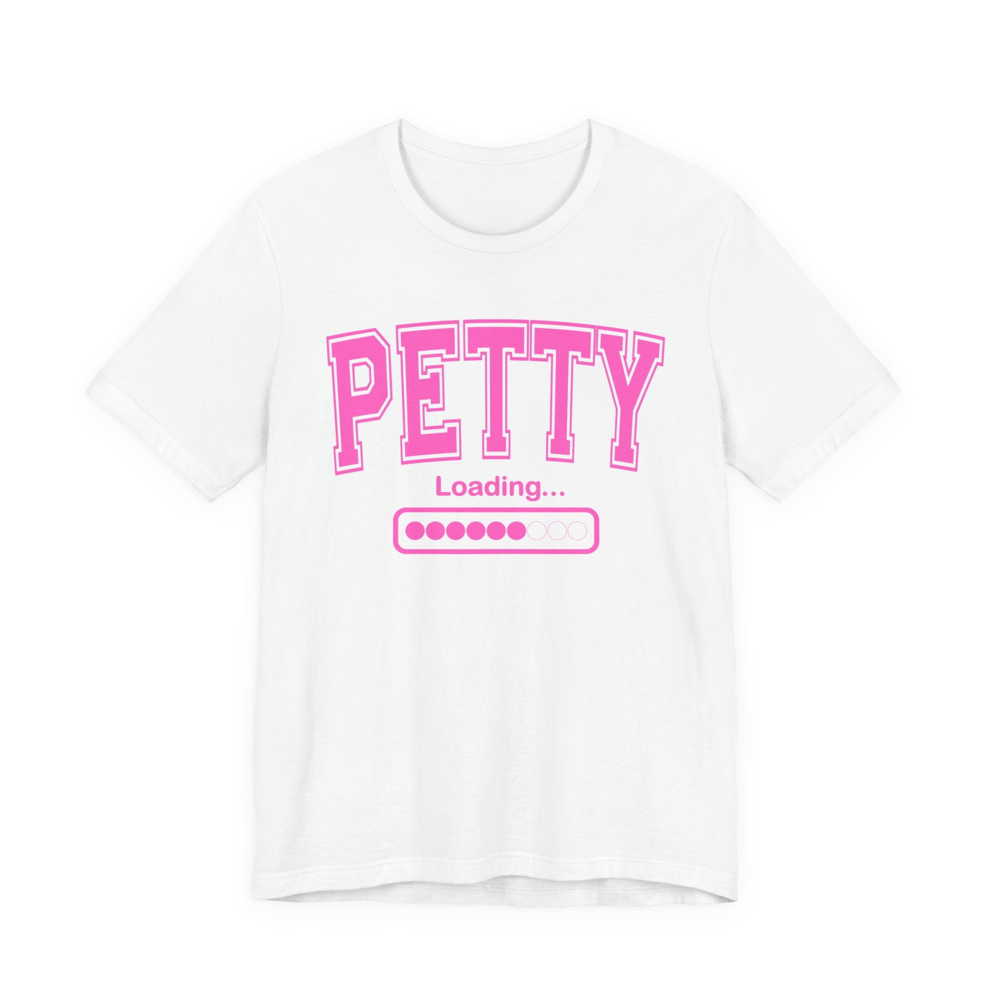 Petty Loading — Pink Varsity Statement T-Shirt
