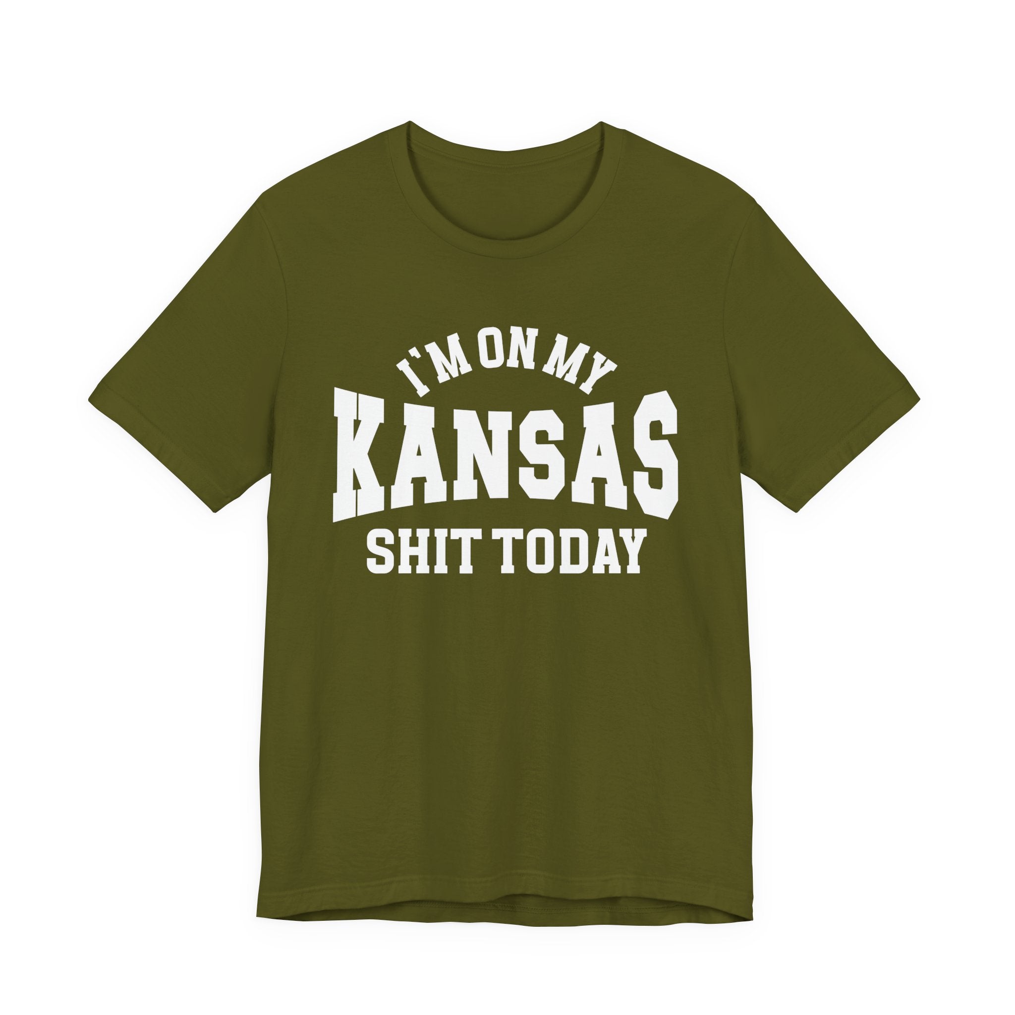 I'm On My Kansas Shit Today T-shirt