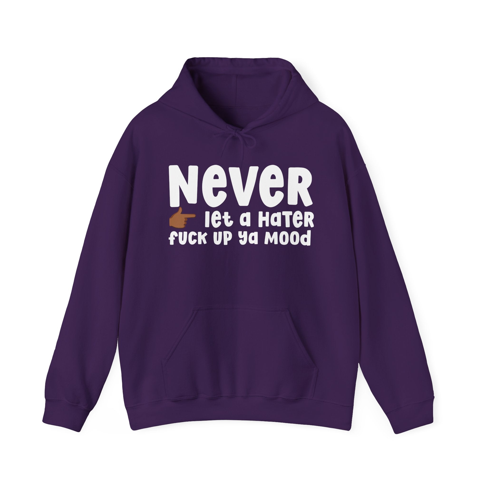 Never Let A Hater Fuck Up Ya Day  —  Urban Declaration Hoodie