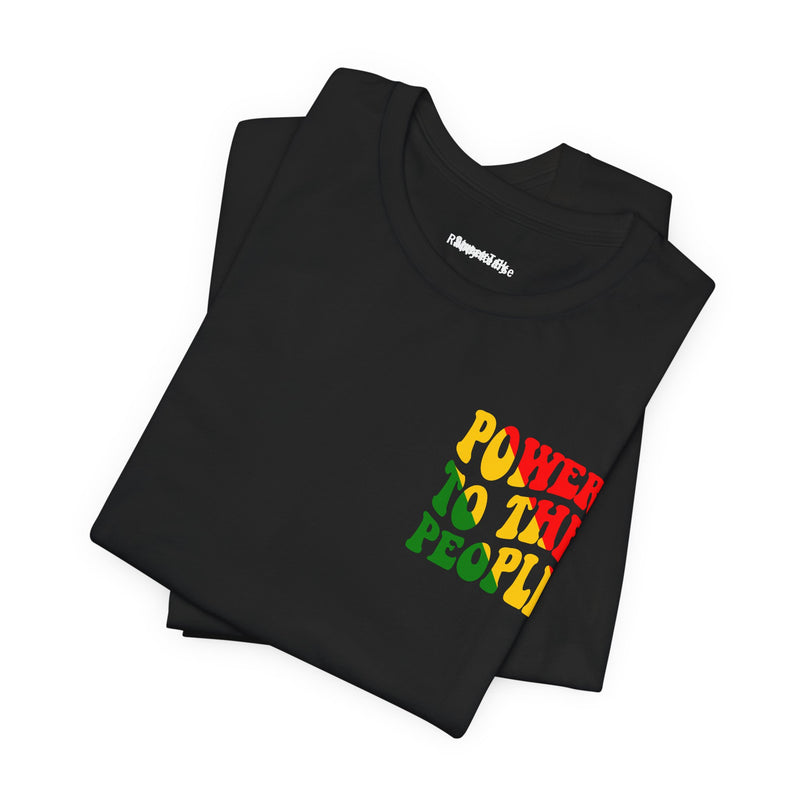 Power To The People T-shirt -Back printed