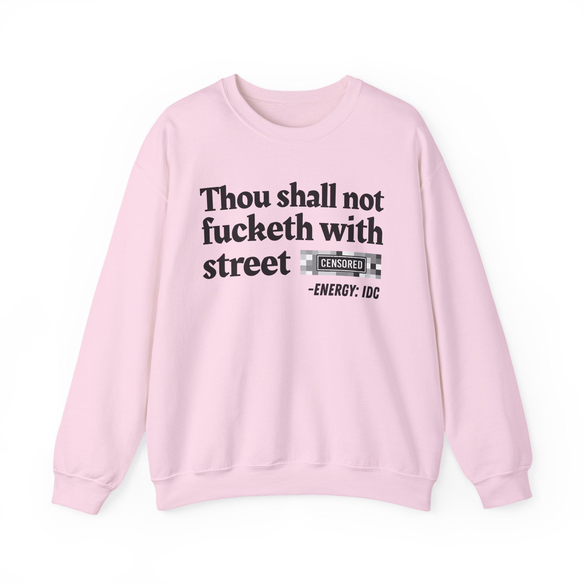 Thou Shall Not Fucketh With Street (Censored Bitch) — Vintage funny Bible——Print Slogan T-Shirt