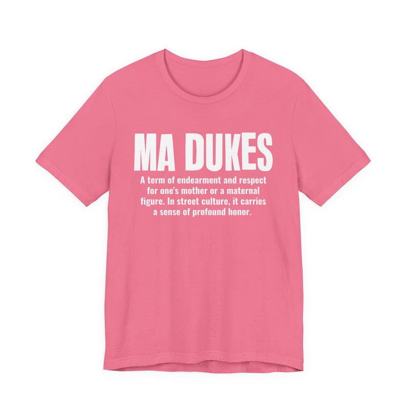 Ma Dukes — Old School Slang Definition T-Shirt