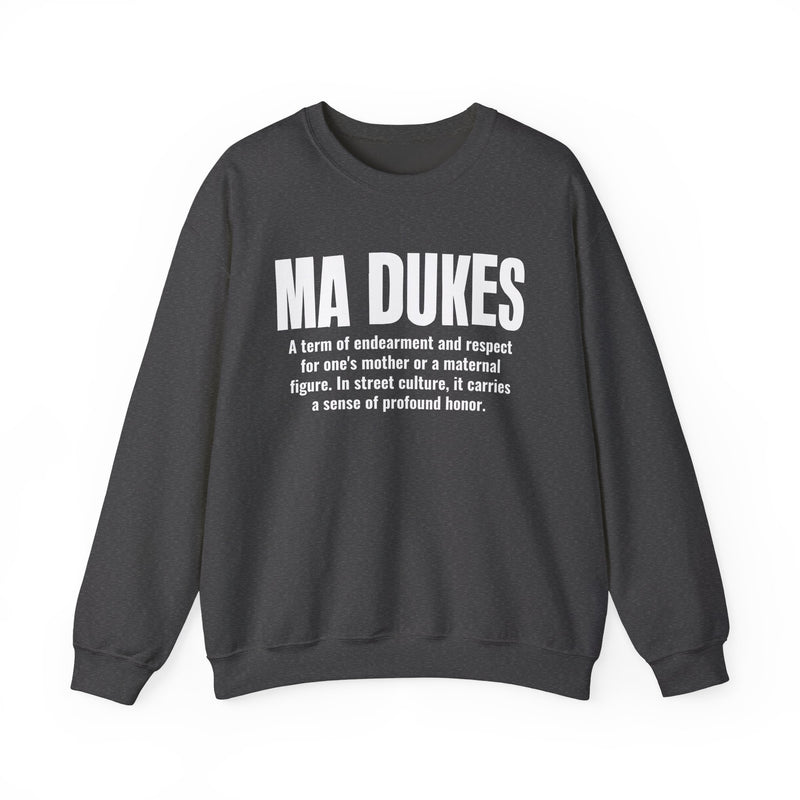 Ma Dukes — Mother Slang Definition Sweatshirt
